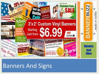 Bannerbuzz.com
Banners And Signs
 