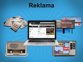 Reklama
 