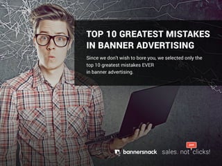 Top 10 greatest mistakes in banner advertising