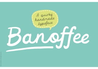 Banoffee font