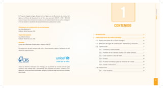3
MANUALdeconstrucción
El Proyecto Integral de Agua, Saneamiento e Higiene en los Municipios de Loreto y San
Ignacio de Moxos del departamento del Beni, que ejecutan UNICEF y CRS - BOLIVIA
buscan mejorar las condiciones de salud con la implementación de los baños ecológicos
a ﬁn de resolver el problema de saneamiento de las poblaciones rurales.
Participaron en la elaboración de este documento:
Ing. Alex Martínez B.
Catholic Relief Services CRS
Supervisión general:
Ing. Alberto Chávez
Catholic Relief Services CRS
Revisión:
Fondo de la Naciones Unidas para la Infancia UNICEF
La producción de este manual contó con el ﬁnanciamiento, apoyo y facilitación de las
siguientes organizaciones:
Todos los derechos reservados. Sin embargo, por la presente se concede permiso para
reproducir este material total o parcialmente para propósitos educativos, cientíﬁcos o en
desarrollo, no así para ﬁnes comerciales, siempre y cuando se haga una mención completa
de la fuente.
1. INTRODUCCIÓN..........................................................................................5
2. CARACTERÍSTICAS DEL BAÑO ECOLÓGICO....................................................6
2.1. Partes principales de un baño ecológico ...........................................6
2.2. Selección del lugar de construcción, orientación y ubicación.............6
2.3. Construcción ....................................................................................7
2.3.1. Cimiento y sobrecimiento........................................................7
2.3.2. Paredes de las cámaras (baños con doble cámara).................7
2.3.3. Losa superior o piso del baño..................................................8
2.3.4. Gradas ...................................................................................8
2.3.5. Puertas herméticas para las cámaras de la base .....................8
2.3.6. Caseta o estructura.................................................................9
2.4. Instalaciones .....................................................................................9
2.4.1. Taza (inodoro) ........................................................................9
CONTENIDO
unicef
únete por la niñez
1
 