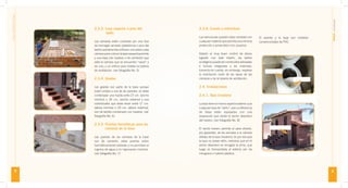 8
BAÑOSECOLÓGICOSSECOS
9
MANUALdeconstrucción
2.3.3. Losa superior o piso del
baño
Las cámaras están cubiertas por una losa
de hormigón armado (plataforma o piso del
baño) que tiene tres oriﬁcios: uno sobre cada
cámara para colocar la taza respectivamente
y una tapa (de madera o de cemento) que
sella la cámara que se encuentra “vacia” y
sin uso, y un oriﬁcio para instalar la tubería
de ventilación. (ver fotografía No. 5)
2.3.4. Gradas
Las gradas son parte de la base porque
están unidas a una de las paredes, se debe
contemplar una huella entre 27 cm. (ancho
mínimo) y 30 cm. (ancho máximo) y una
contrahuella que debe tener entre 17 cm.
(altura mínima) o 20 cm. (altura máxima),
son de ladrillo combinado con madera. (ver
fotografía No. 6)
2.3.5. Puertas herméticas para las
cámaras de la base
Las puertas de las cámaras de la base
son de cemento, estas puertas están
herméticamente selladas y no permiten el
ingreso de agua y no ingresarán insectos.
(ver fotografía No. 7)
2.3.6. Caseta o estructura
Las estructuras pueden estar cerradas con
cualquier material que permita una mínima
protección y privacidad a los usuarios.
Debido al muy buen control de olores
logrado con éste diseño, los baños
ecológicos puede ser construidos adosadas
e incluso integradas a las viviendas;
tomando en cuenta, sin embargo, respetar
la orientación norte de las tapas de las
cámaras y de la tubería de ventilación.
2.4. Instalaciones
2.4.1. Taza (inodoro)
La taza tiene el mismo aspecto exterior que
cualquier taza de “baño”, pero a diferencia
de éstas están equipadas con una
separación que divide el sector delantero
del trasero, (ver fotografía No. 8)
El sector trasero permite el paso directo,
por gravedad, de las excretas a la cámara
debajo de la taza (inodoro), es por eso que
la taza no posee sifón, mientras que en el
sector delantero es recogida la orina, que
luego es transportada al exterior por vía
manguera o tubería plástica.
Foto No. 6 Gradas con materiales combinados
Foto No. 7 Puertas de las cámaras
Tapas o puertas
de las cámaras
Foto No. 8 Taza (inodoro) del baño ecológico
Sector trasero
Urinario para niñas
Sector delantero
Foto No. 9 Urinarios del baño ecológico
Foto No. 5 Losa (piso) del baño ecológico
El asiento y la tapa son modelos
convencionales de PVC.
 