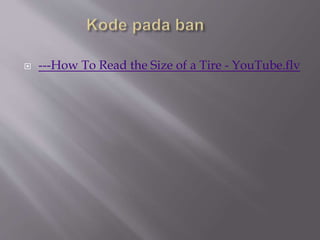  ---How To Read the Size of a Tire - YouTube.flv
 