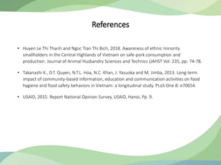 Awareness of food safety along Ban pork value chain in Hoa Binh, a northern mountainous province of Vietnam: Opportunities for ethnic community in safe pork supply