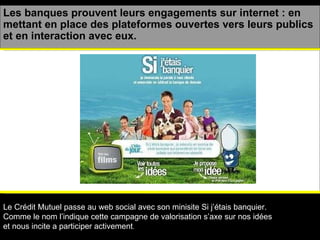 Les marques réaffirment leurs engagements dans la durée a nos cotés sur internet. Pour nous satisfaire, la Société Générale s'engage chaque jour davantage à nos côtés  marquant ainsi sa volonté de continuer à développer avec nous une relation inscrite dans la durée 