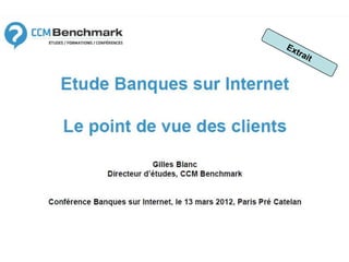 Banque sur internet 2012  - Le point de vue des clients extrait