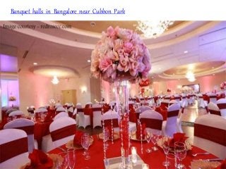 Banquet halls in Bangalore near Cubbon Park
 