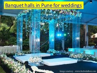 Banquet halls in Pune for weddings
 