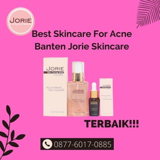 TERBAIK!!!, Call 0877-6017-0885, Best Skincare For Acne Banten Jorie Skincare