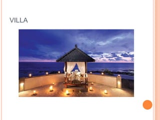 VILLA
 