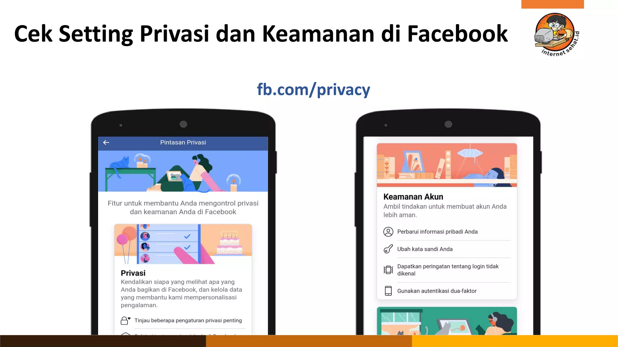 Cek Setting Privasi dan Keamanan di Facebook
fb.com/privacy
 