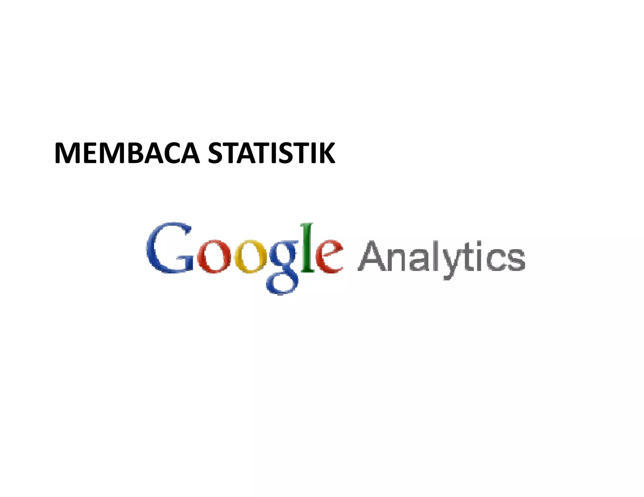 MEMBACA STATISTIK
 