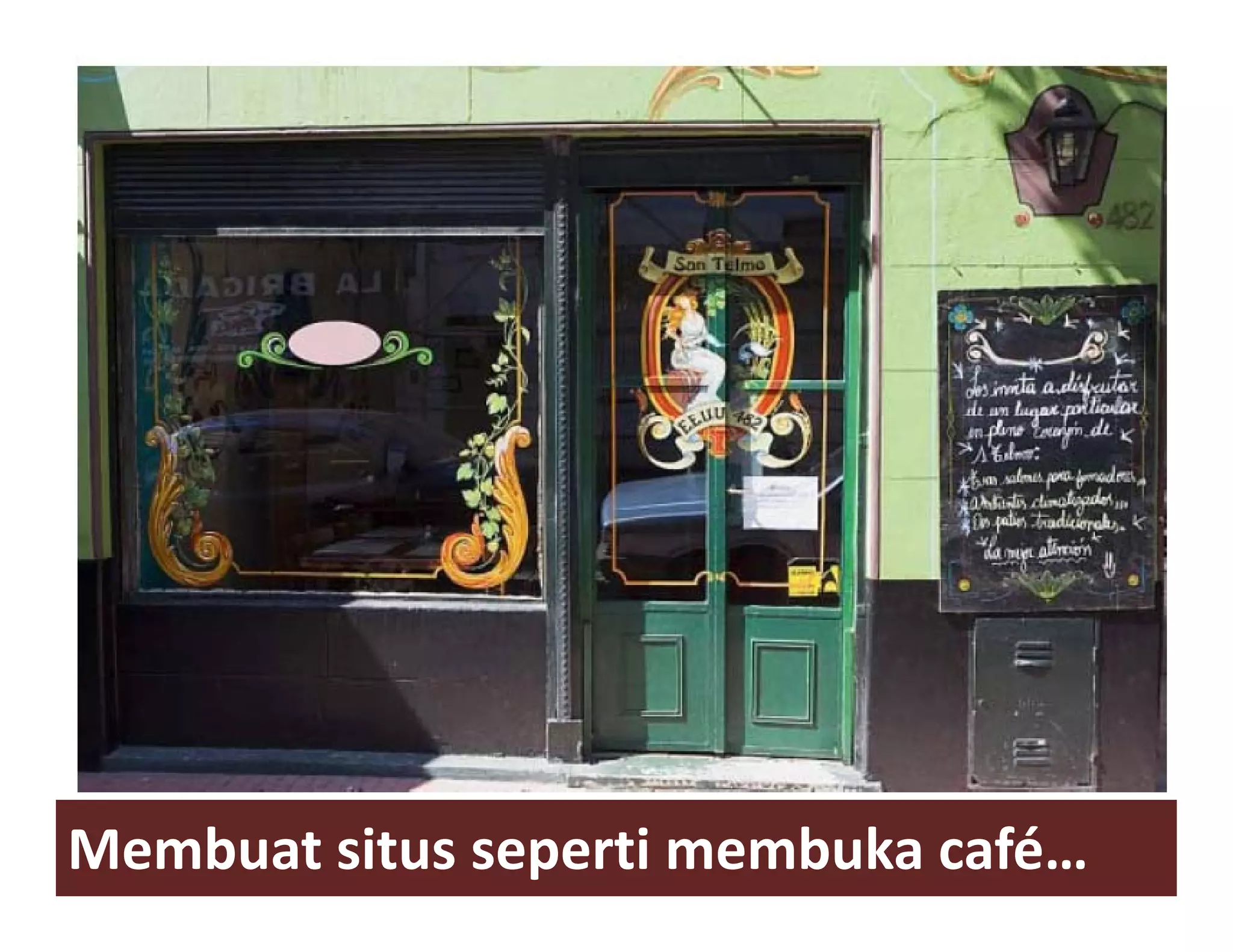 Membuat situs seperti membuka café…
 