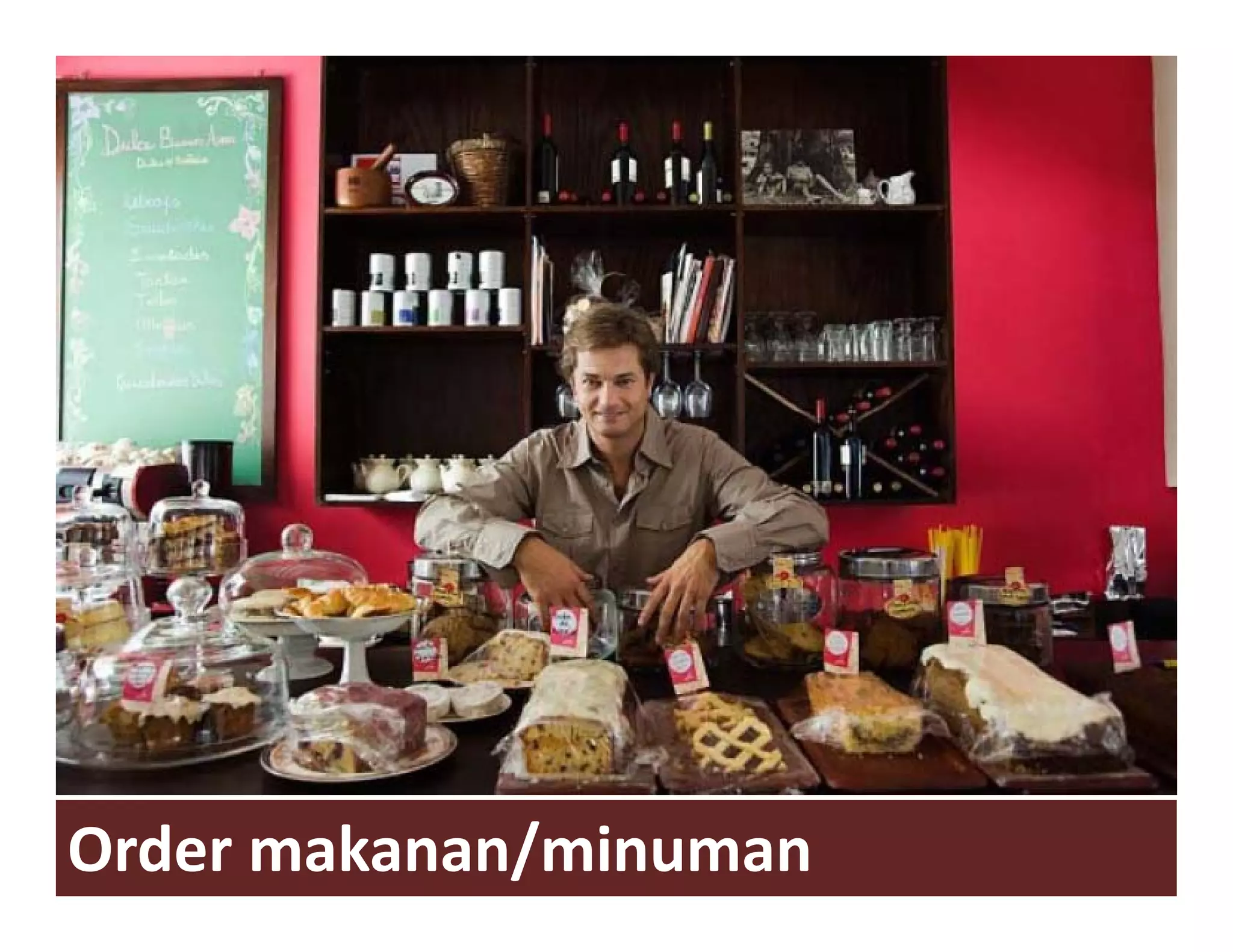 Order makanan/minuman
 