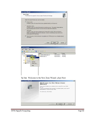 SVTH: Nguyễn Trọng Sáng Page 50
Tại bản Welcome to the New Zone Wizard ,chọn Next
 