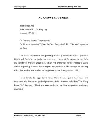 Internship report Supervisor: Luong Kim Thu
Student: Vo Thi Huyen_Lop: K13 NAB Page 2
ACKNOWLEDGEMENT
Hai Phong Street
Hai...
