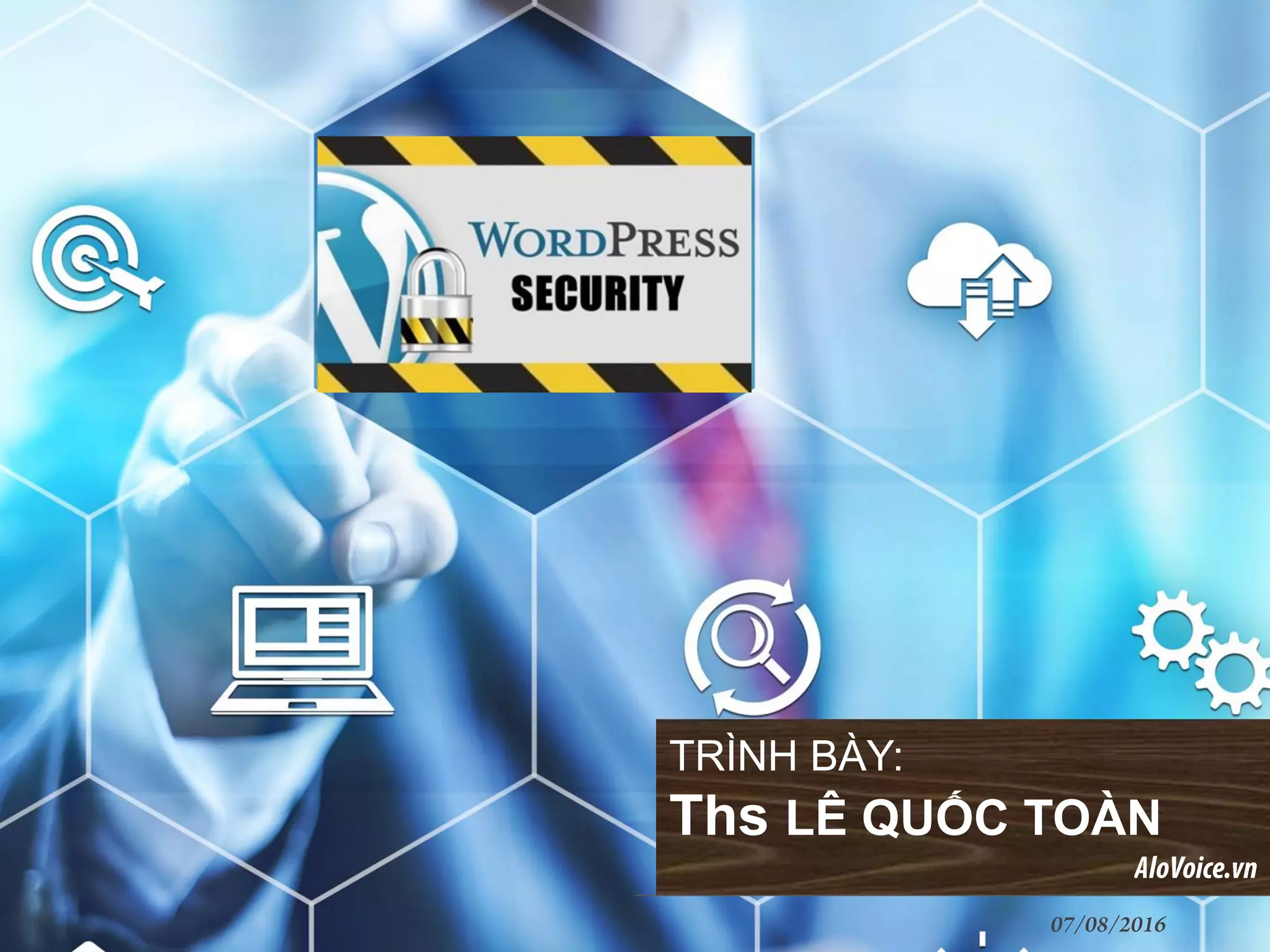 TRÌNH BÀY:
Ths LÊ QUỐC TOÀN