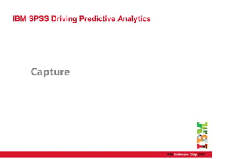 IBM SPSS Driving Predictive Analytics
 