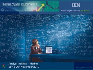 Analyst Insights  - Madrid  25 th  & 26 th  November 2010 