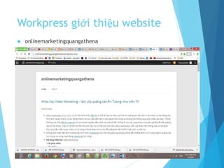 Workpress giới thiệu website
 onlinemarketingquangathena
 
