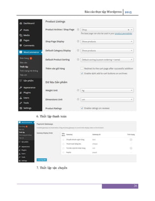 Báo cáo thực tập Wordpress 2015
26
6. Thiết lập thanh toán
7. Thiết lập vận chuyển
 