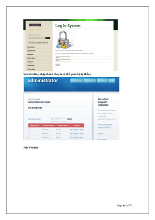 Page 61 of 77
Sau khi đăng nhập thành công ta có thể quản trị hệ thống
Edit Product
 
