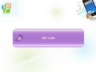 Kết Luận4
 