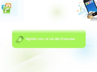 Nghiên cứu và cài đặt iCalendar2
 