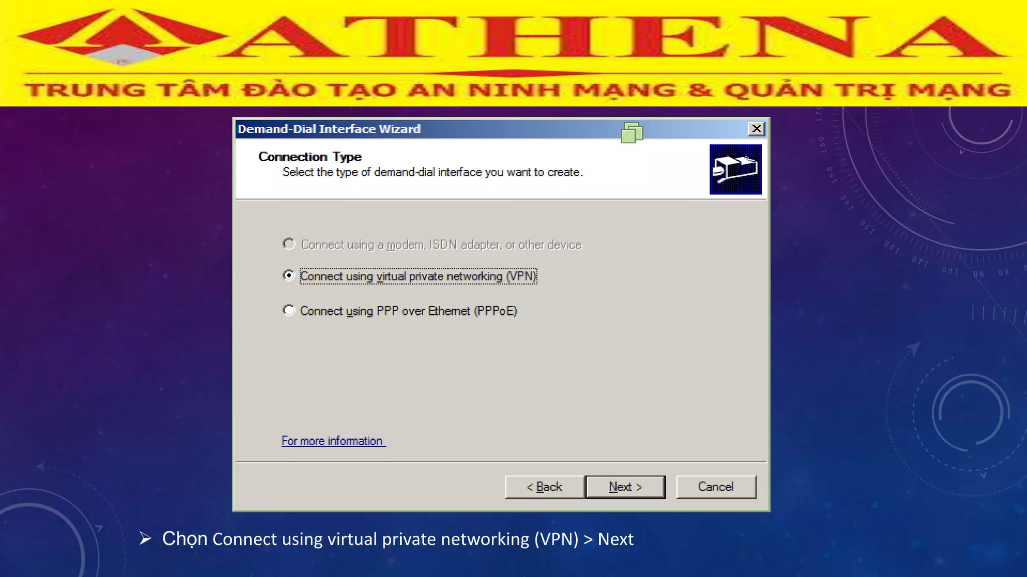  Chọn Connect using virtual private networking (VPN) > Next
 
