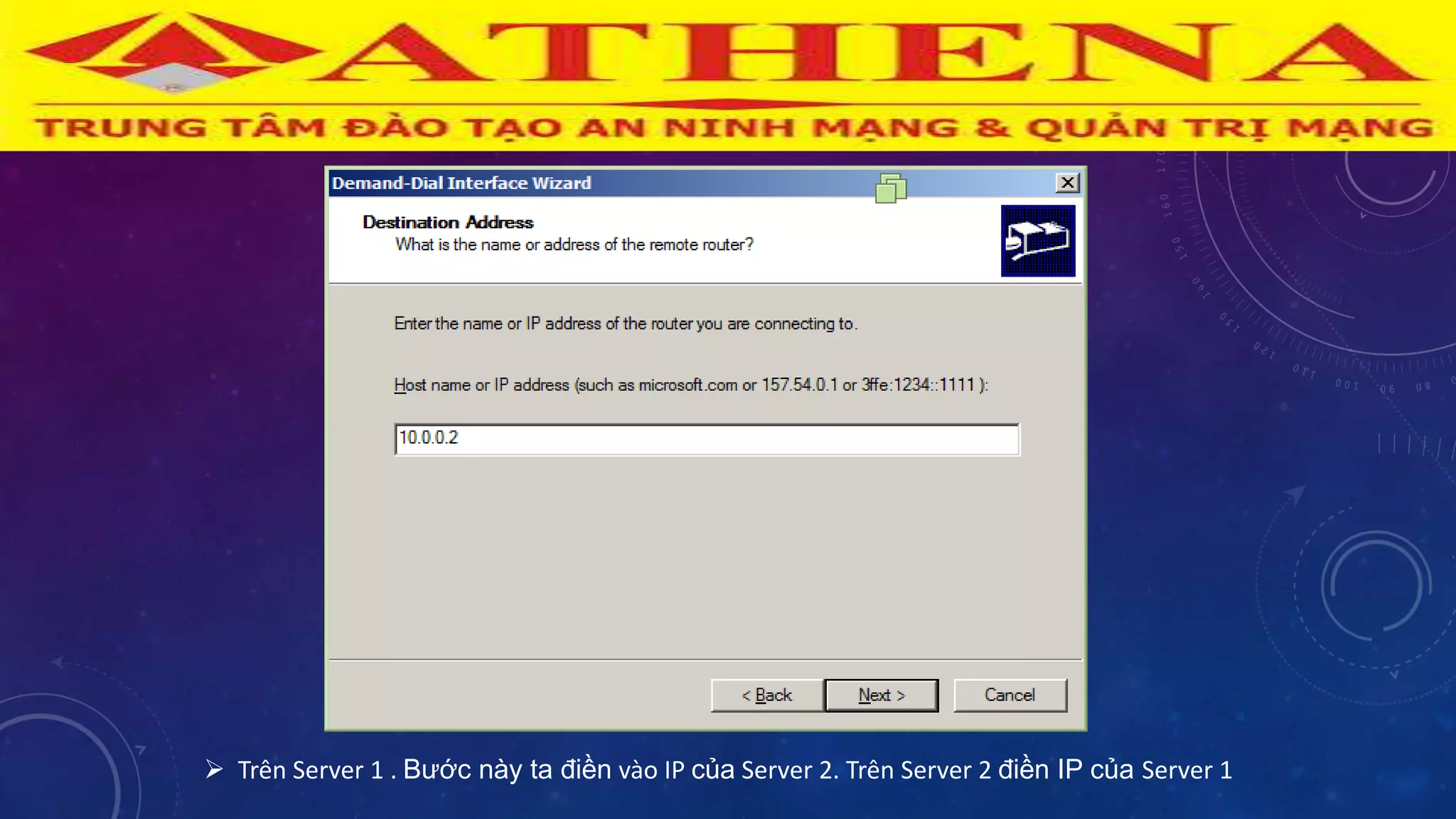  Trên Server 1 . Bƣớc này ta điền vào IP của Server 2. Trên Server 2 điền IP của Server 1
 