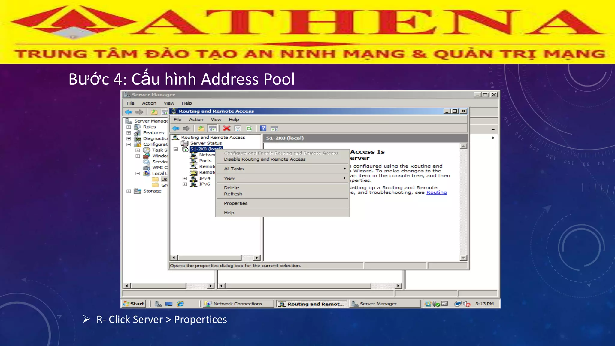Bƣớc 4: Cấu hình Address Pool
 R- Click Server > Propertices
 