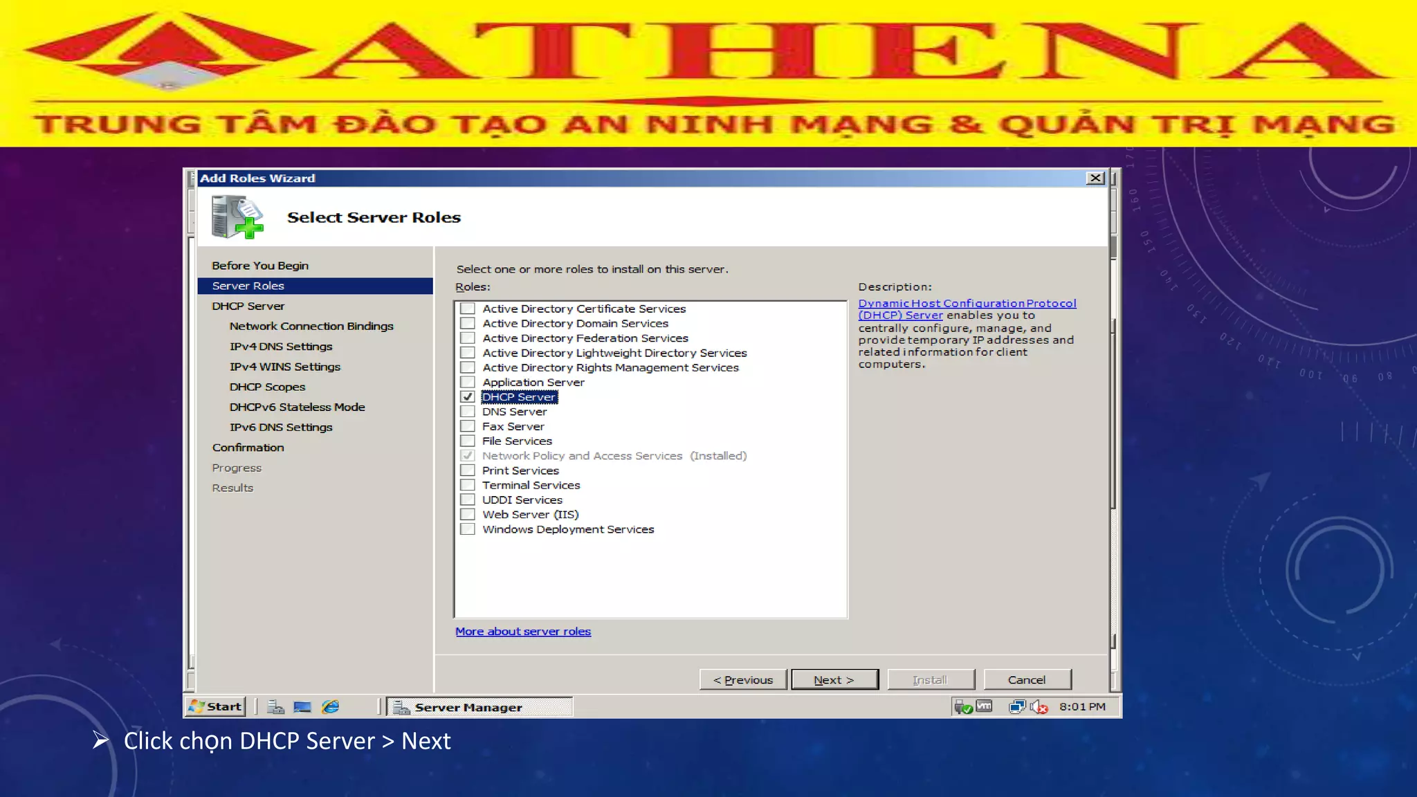  Click chọn DHCP Server > Next
 