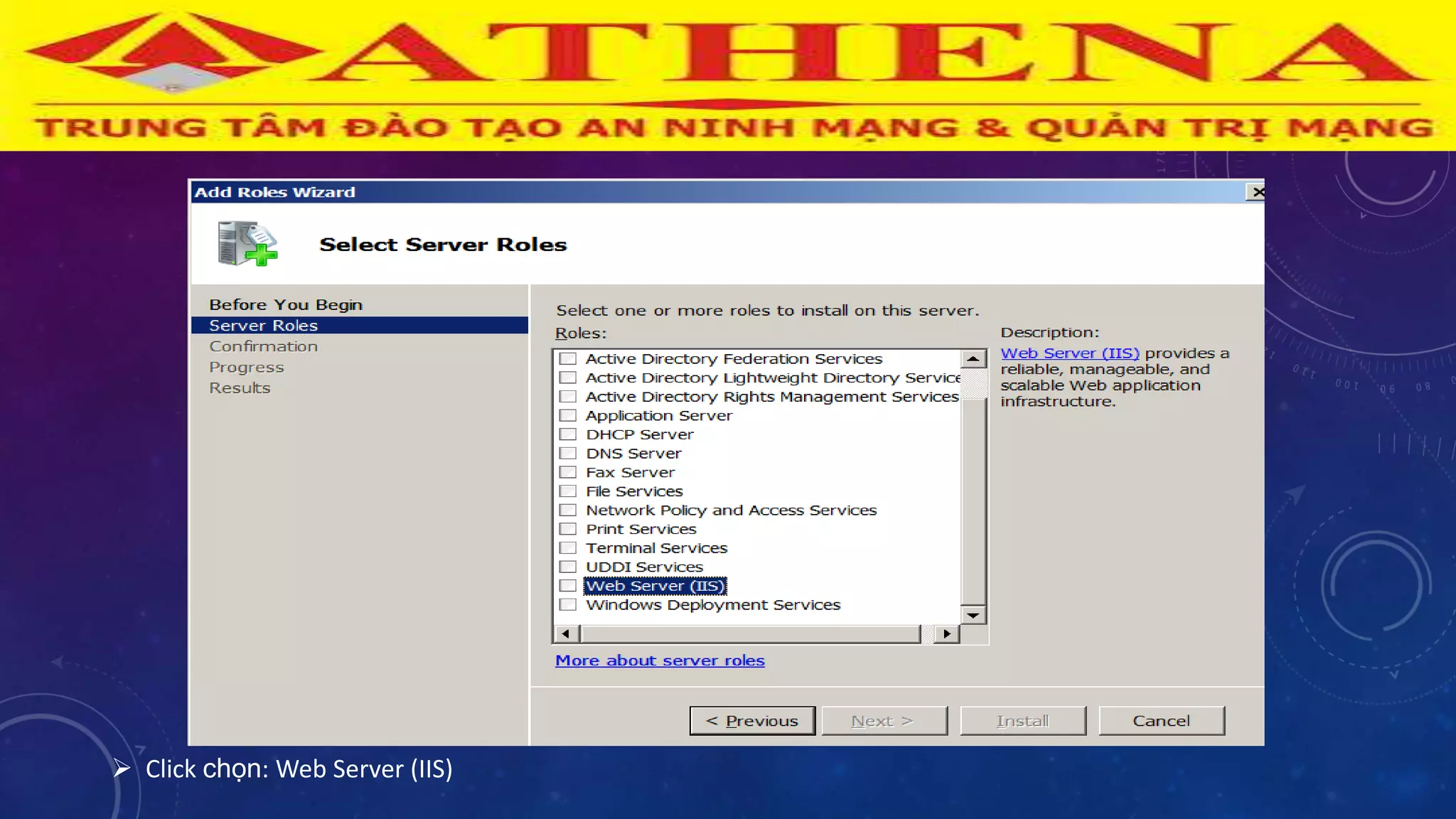  Click chọn: Web Server (IIS)
 