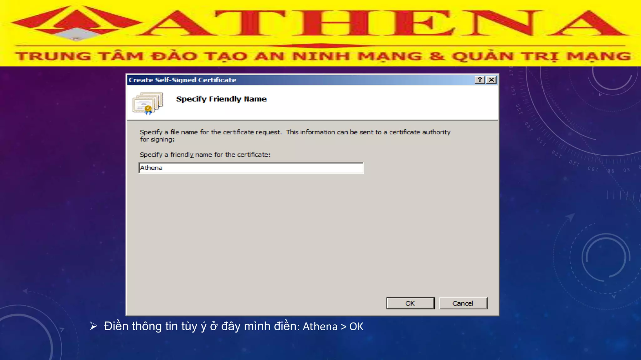  Điền thông tin tùy ý ở đây mình điền: Athena > OK
 