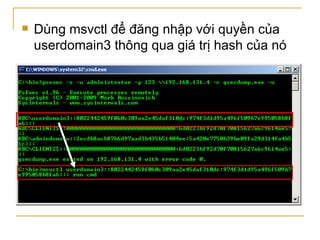 Dùng msvctl để đăng nhập với quyền của userdomain3 thông qua giá trị hash của nó 