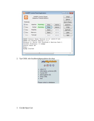 2. Tạo CSDL trên localhost/phpmyadmin tên shop
3. Cài đặt Open Cart
 