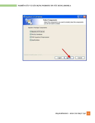 PHẠM ĐÌNH DUY – BÁO CÁO THỰC TẬP 13
NGHIÊN CỨU VÀ XÂY DỰNG WEBSITE TIN TỨC BẰNG JOOMLA
 