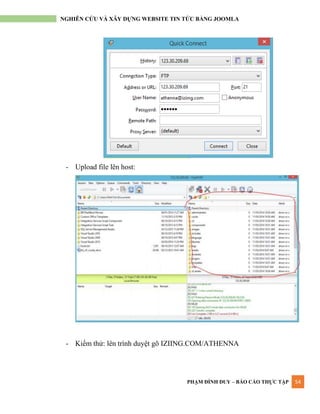 PHẠM ĐÌNH DUY – BÁO CÁO THỰC TẬP 54
NGHIÊN CỨU VÀ XÂY DỰNG WEBSITE TIN TỨC BẰNG JOOMLA
- Upload file lên host:
- Kiểm thử: lên trình duyệt gõ IZIING.COM/ATHENNA
 