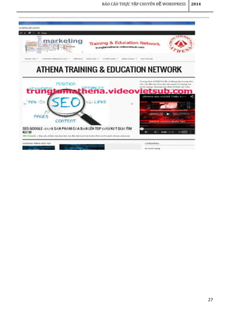 27
BÁO CÁO TH C T P CHUYÊN Đ WORDPRESSỰ Ậ Ề 2014
 