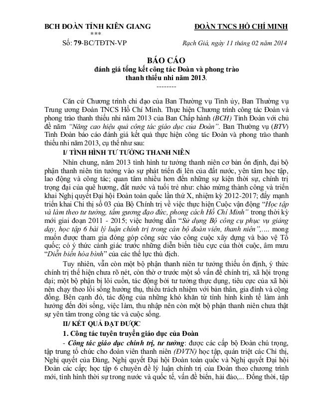 BCH ĐOÀN TỈNH KIÊN GIANG ĐOÀN TNCS HỒ CHÍ MINH
***
Số: 79-BC/TĐTN-VP Rạch Giá, ngày 11 tháng 02 năm 2014
BÁO CÁO
đánh giá ...