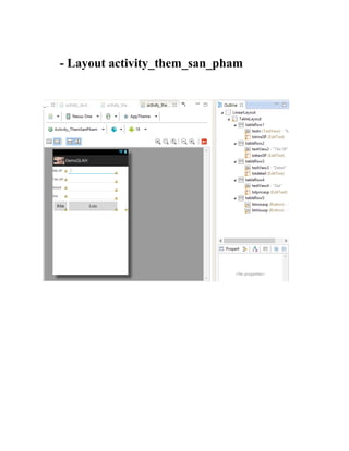 - Layout activity_them_san_pham
 