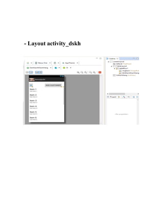 - Layout activity_dskh
 