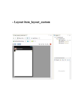 - Layout item_layout_custom
 