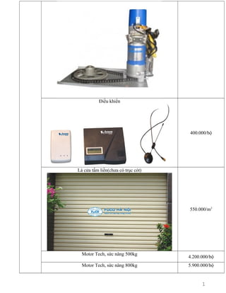 Điều khiển

400.000/bộ

Lá cửa tấm liền(chưa có trục cót)

550.000/m2

Motor Tech, sức nâng 500kg
Motor Tech, sức nâng 800kg

4.200.000/bộ
5.900.000/bộ

1
0

 