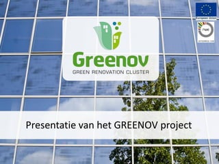 Presentatie van het GREENOV project 