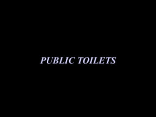 PUBLIC TOILETS 