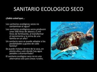 No contamina el subsuelo