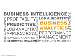 Deeper and function-specific analytics  