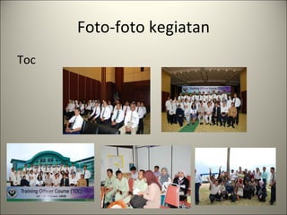 Foto-foto kegiatan Toc 