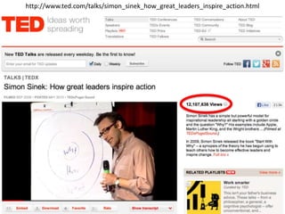 http://www.ted.com/talks/simon_sinek_how_great_leaders_inspire_action.html
 